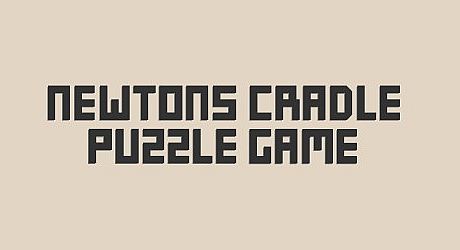Newton's Cradle Puzzle Game Game