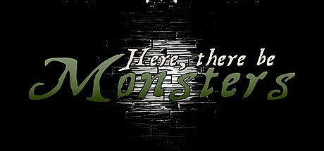 Here, There Be Monsters