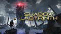 Shadow Labyrinth
