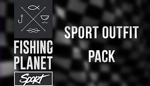 Fishing Planet: Sport Outfit Pack