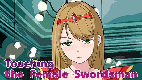 Touching the Female Swordsman Game