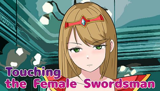 Touching the Female Swordsman