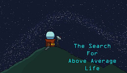 The Search For Above Average Life