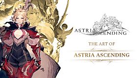 Astria Ascending - The Art Of Astria Ascending