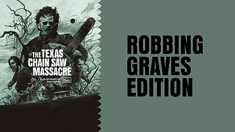 The Texas Chain Saw Massacre - Robbing Graves Edition