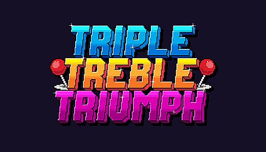 Triple Treble Triumph