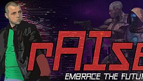 rAIse: Embrace the Future