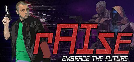 rAIse: Embrace the Future