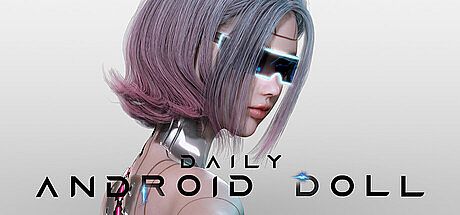 Daily Android Doll
