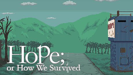 Hope; or How We Survived Game
