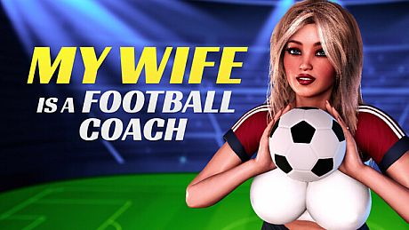 MY WIFE IS A FOOTBALL COACH Game