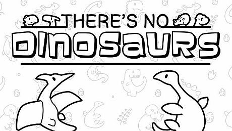 There's No Dinosaurs Game