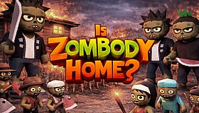 Is Zombody Home?