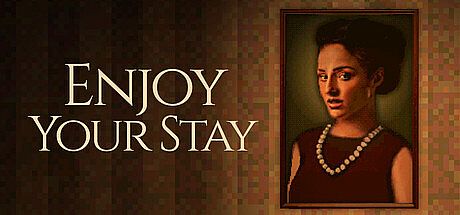 Enjoy Your Stay Game