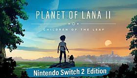 Planet of Lana II: Nintendo Switch 2 Edition