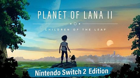 Planet of Lana II: Nintendo Switch 2 Edition Game
