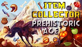 Item Collector - Prehistoric Age