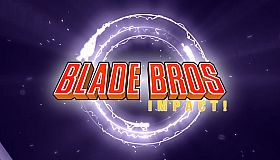 Blade Bros IMPACT!