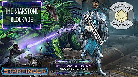 Fantasy Grounds - Starfinder RPG - Devastation Ark AP 2: The Starstone Blockade DLC