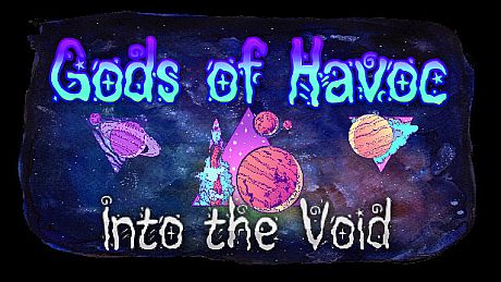 Gods of Havoc: Into the Void Game
