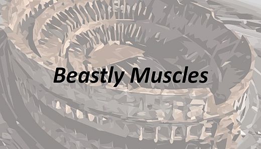 Beastly Muscles