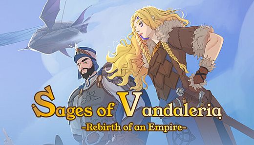 Sages of Vandaleria: Rebirth of an Empire