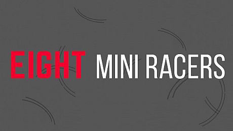 Eight Mini Racers