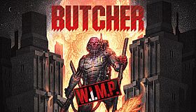 BUTCHER - W.I.M.P. (EASY MODE) DLC