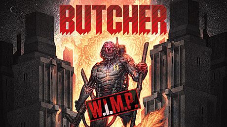 BUTCHER - W.I.M.P. (EASY MODE) DLC DLC
