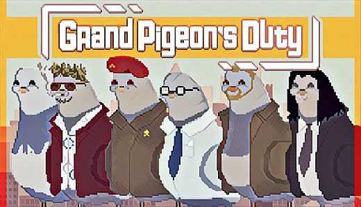 Grand Pigeon's Duty