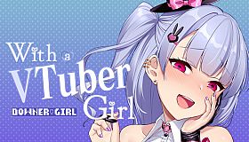 With a VTuber Girl