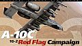 A-10C: Red Flag Campaign