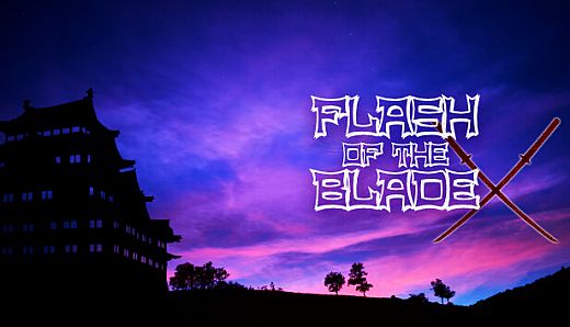 FLASH OF THE BLADE X