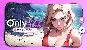 OnlySluts: WAIFU MATCH