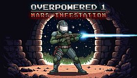 Overpowered 1 - Mars Infestation
