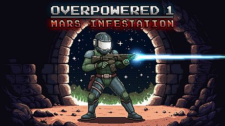 Overpowered 1 - Mars Infestation Game