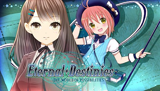 Eternal Destinies ~The World of Possibilities~