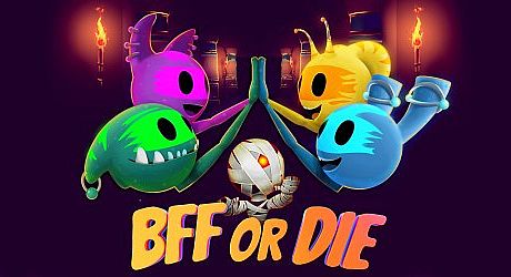 BFF or Die Game