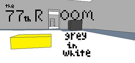 Grey in White:77th room Game