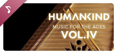 HUMANKIND - Music for the Ages, Vol. IV DLC