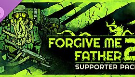 Forgive Me Father 2 Supporter Pack
