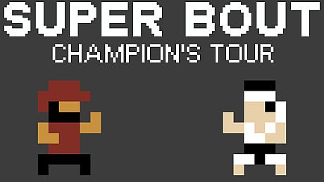 Super Bout: Champion's Tour Game