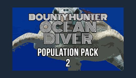 Bounty Hunter: Ocean Diver - Population Pack 2