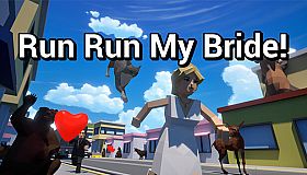Run Run My Bride!