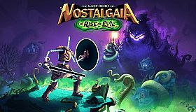 The Last Hero of Nostalgaia - The Rise of Evil DLC