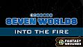 Fantasy Grounds - Seven Worlds Module 3: Into the Fire