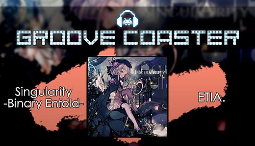 Groove Coaster - Singularity -Binary Enfold-