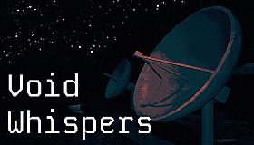 Void Whispers