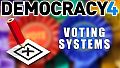Democracy 4 - Voting Systems