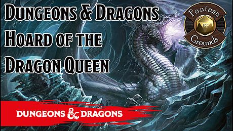 Fantasy Grounds - D&D Hoard of the Dragon Queen DLC